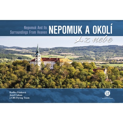 Nepomuk a okolí z nebe - Fůksová Radka