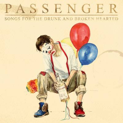 PASSENGER - Songs For The Drunk And Broken Hearted CD