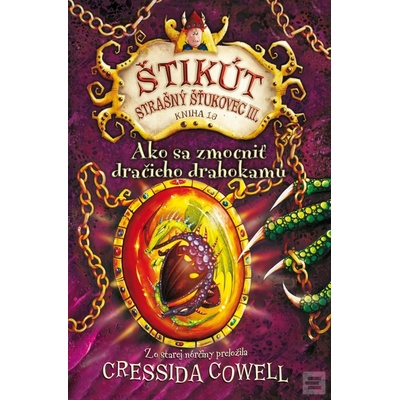 Ako sa zmocniť dračieho drahokamu -Štikút Strašný Šťukovec III - Cowell Cressida