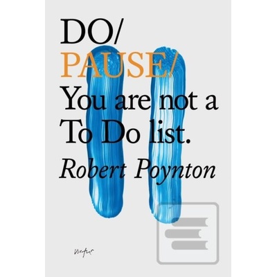 Do Pause: You Are Not A To Do List Poynton RobertPaperback