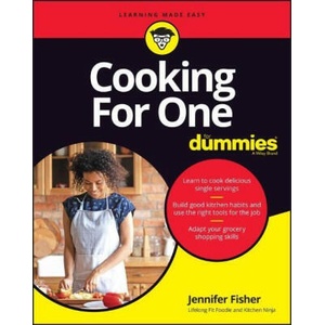 Cooking For One For Dummies | The Experts at Dummies (ISBN: 9781119886921)