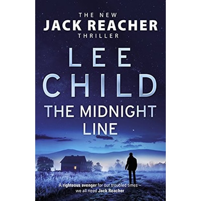 The Midnight Line: Jack Reacher 22 - Lee Child