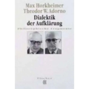 Dialektik der Aufklärung | Max Horkheimer, Theodor W. Adorno (ISBN: 9783596274048)