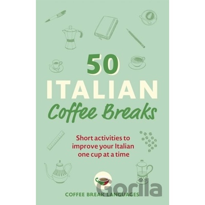 50 Italian Coffee Breaks - Teach Yourself