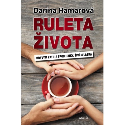 Ruleta života - Darina Hamarová