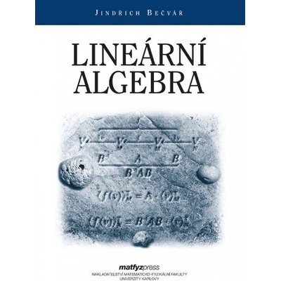 Lineární algebra 5.vydání - Jindřich Bečvář