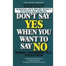 Don't Say Yes When You Want to Say No