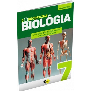 Dobrodružná Biológia pre 7. ročník ZŠ a 2.ročník gymnázií s osemročným štúdiom
