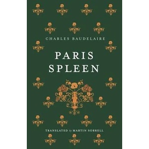 Paris Spleen: Dual-Language Edition | Charles Baudelaire (ISBN: 9781847499035)