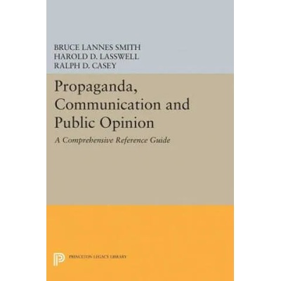 Propaganda, Communication and Public Opinion | Bruce Lannes Smith, Harold D. Lasswell
