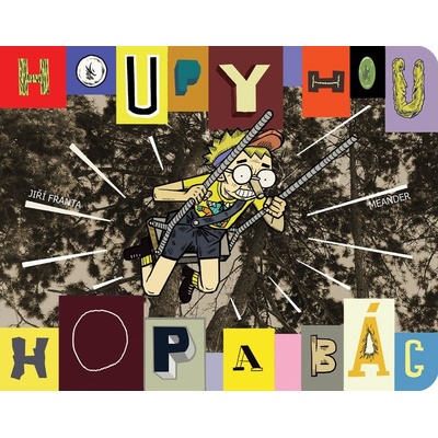 Houpy hou a hop a bác! - David Böhm