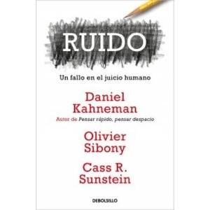 RUIDO | Daniel Kahneman (2023)
