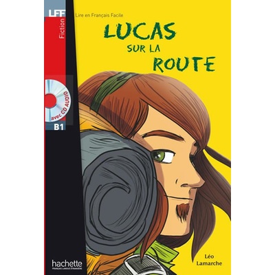 LFF B1 LUCAS SUR LA ROUTE + CD AUDIO