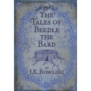 The Tales of Beedle the Bard Joanne K. Rowlingová