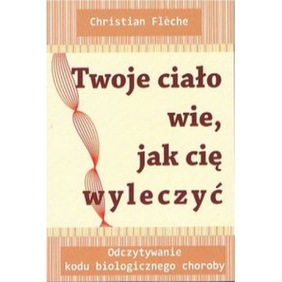 Twoje ciało wie jak cię wyleczyć