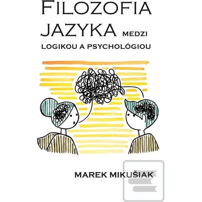 Filozofia jazya medzi logikou a psychológiou