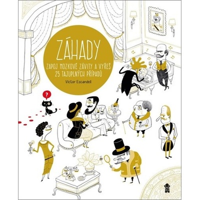 Záhady Zapoj mozkové závity a vyřeš 25 tajuplných případů - Víctor Escandell