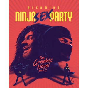 Becoming Ninja Sex Party: The Graphic Novel Part II | Lindsay Lee (ISBN: 9781970047226)