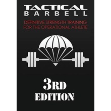 Tactical Barbell: Definitive Strength Training for the Operational Athlete Black K. Paperback