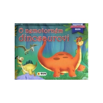 O nemotorném dinosaurovi - Prostorová kniha