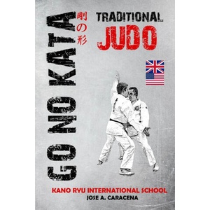 GO NO KATA - Traditional Judo (English) | Kano ryu, Jose A. Caracena (2026)