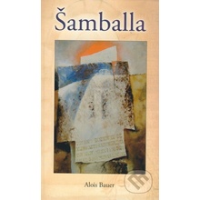 Šamballa - Alois Bauer