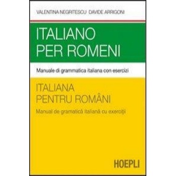 Italiano per romeni. Manuale di grammatica italiana con esercizi ...