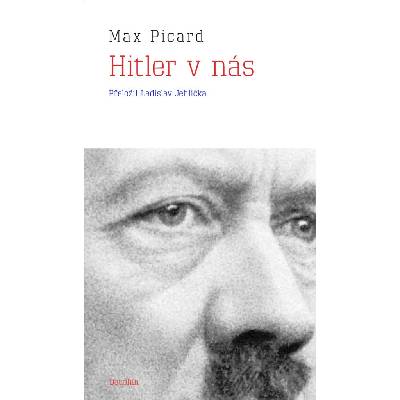 Hitler v nás, 3. vydání - Max Picard