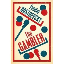 The Gambler - Fjodor Michajlovič Dostojevskij