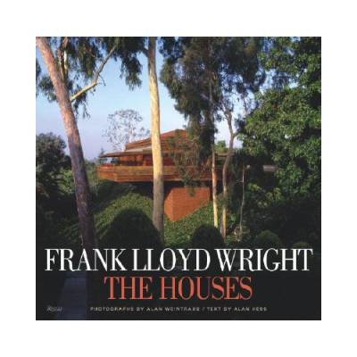 Frank Lloyd Wright: The Houses