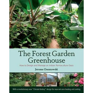 Forest Garden Greenhouse (ISBN: 9781603584265)