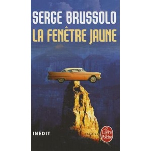 La Fenetre Jaune: Inedit | S. Brussolo, Serge Brussolo (2007)