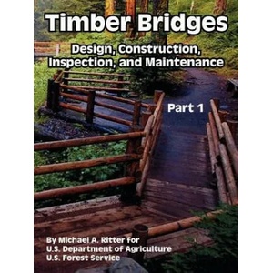 Timber Bridges | Forest Service U S Forest Service (ISBN: 9781410221919)