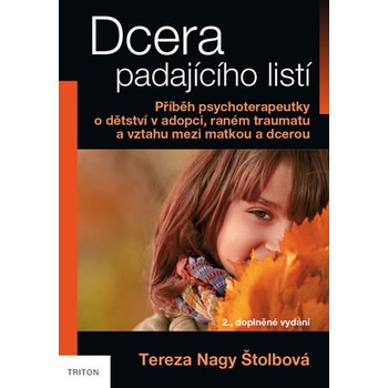 Dcera padajícího listí - Tereza Nagy Štolbová