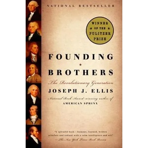 Founding Brothers | Joseph J. Ellis (ISBN: 9780375705243)