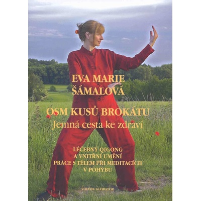 Osm kusů brokátu 2.vyd. VOLVOX - Eva Marie Šámalová