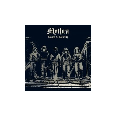 MYTHRA - DEATH AND DESTINY LTD. LP