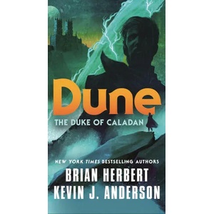 Dune: The Duke of Caladan (ISBN: 9781250774958)