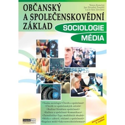 Konečná Tereza, Pospíšil Jan Závodný, Závodná Lucie Sára - Občanský a společenskovědní základ Sociologie Média