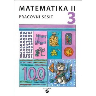 Matematika II Pracovní sešit (3. díl) Božena Blažková, Zdeňka Gundzová