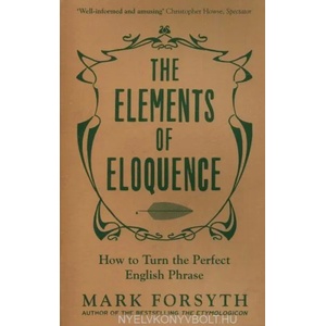 Elements of Eloquence (ISBN: 9781785781728)