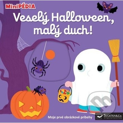 MiniPÉDIA Veselý Halloween, malý duch! - Nathalie Choux