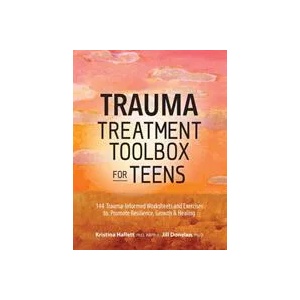 Trauma Treatment Toolbox for Teens | Kristina Hallett, Jill Donelan (ISBN: 9781683732136)