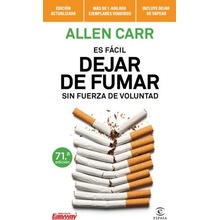 ES FACIL DEJAR DE FUMAR SIN FUERZA DE VOLUNTAD