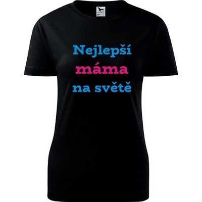 Černé dámské tričko nejlepší máma na světě dárek pro mámu – Hledejceny.cz
