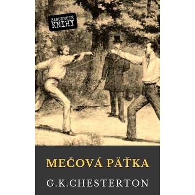Chesterton Gilbert Keith - Mečová päťka