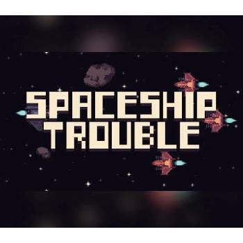 Spaceship Trouble