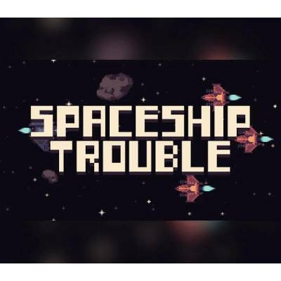 Spaceship Trouble