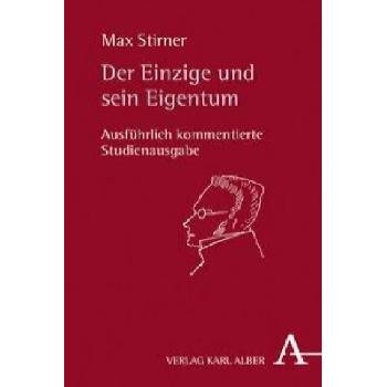 Der Einzige und sein Eigentum | Max Stirner, Bernd Kast