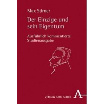 Der Einzige und sein Eigentum | Max Stirner, Bernd Kast
